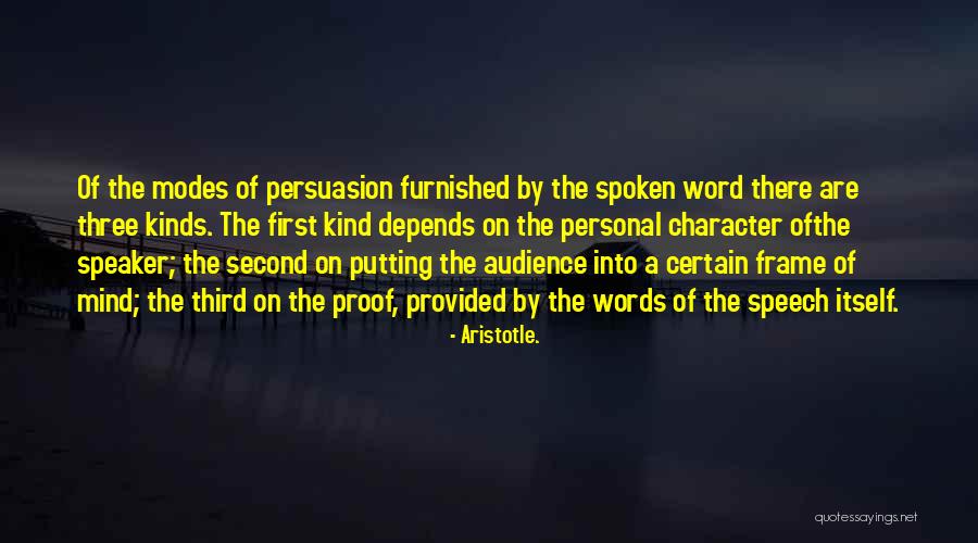 A Few Kind Words Quotes By Aristotle.