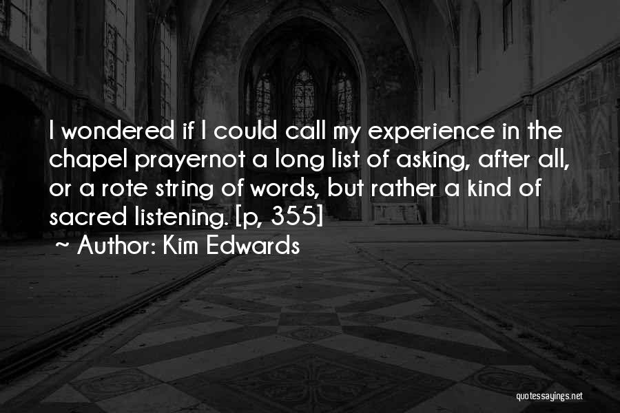 A Few Kind Words Quotes By Kim Edwards