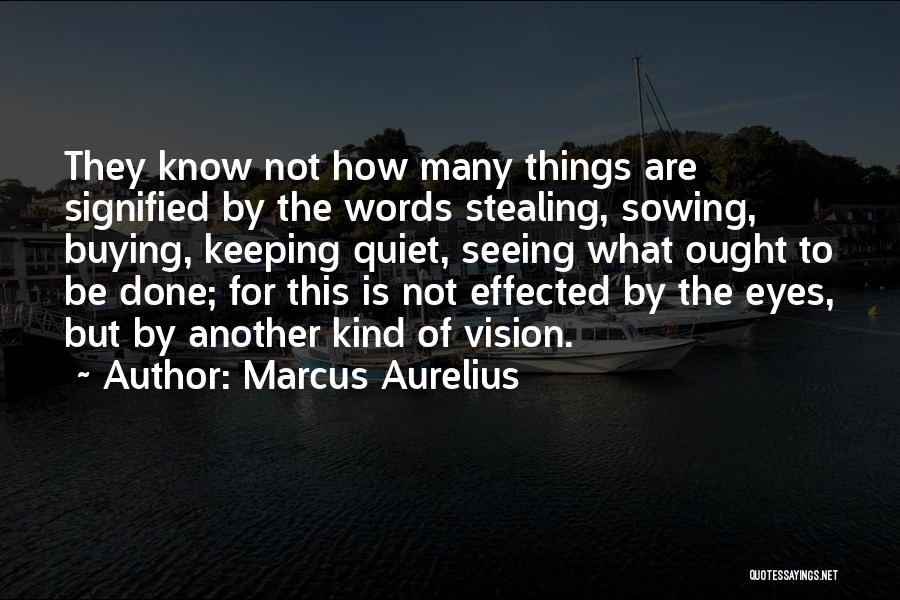 A Few Kind Words Quotes By Marcus Aurelius