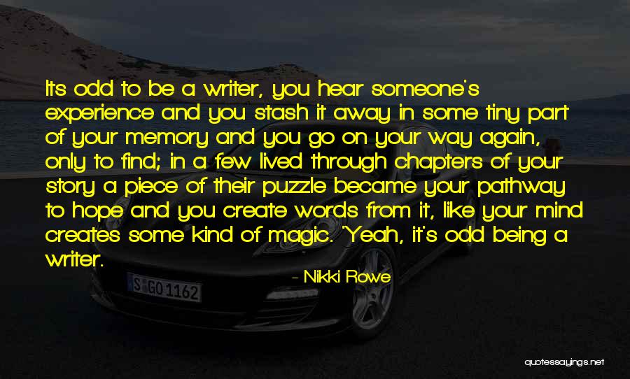 A Few Kind Words Quotes By Nikki Rowe