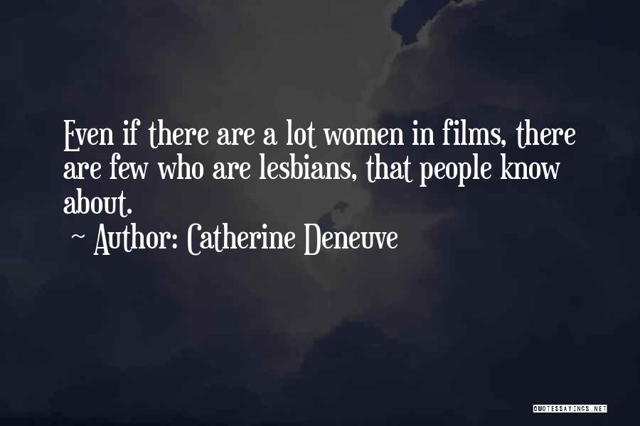 A Few Quotes By Catherine Deneuve