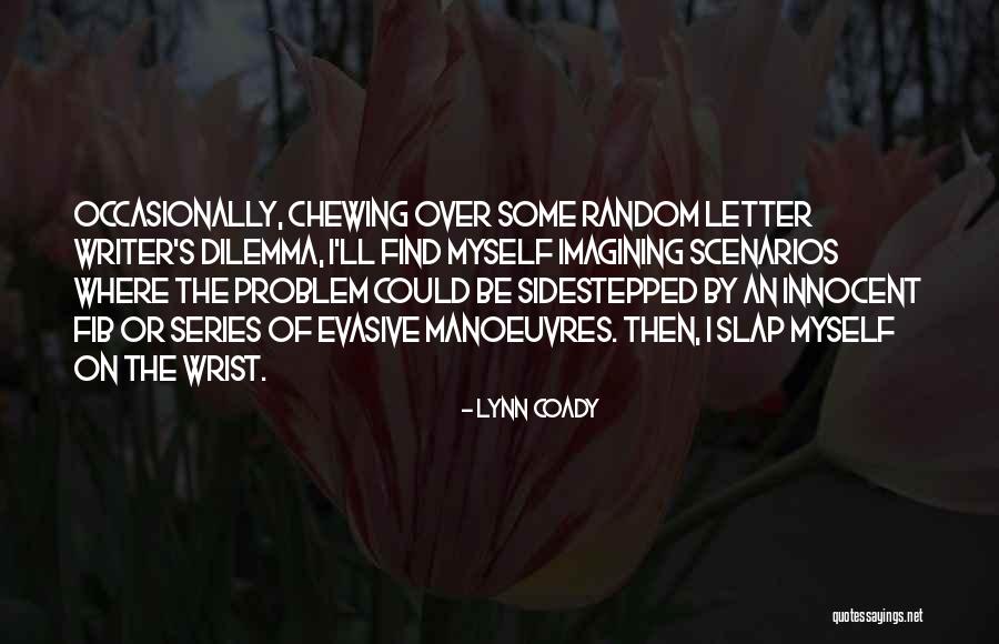 A Fib Com Quotes By Lynn Coady A Fib Com Quotes By Lynn Coady