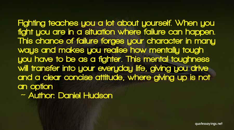 A Fighter In Life Quotes By Daniel Hudson