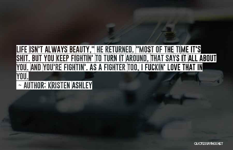 A Fighter In Life Quotes By Kristen Ashley