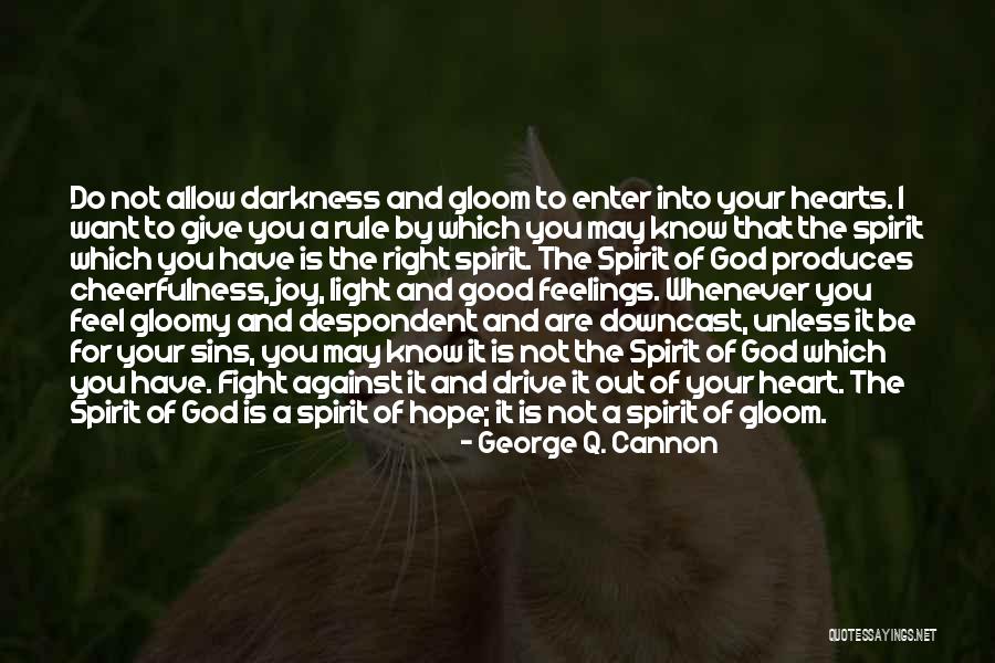A Fighting Spirit Quotes By George Q. Cannon A Fighting Spirit Quotes By George Q. Cannon