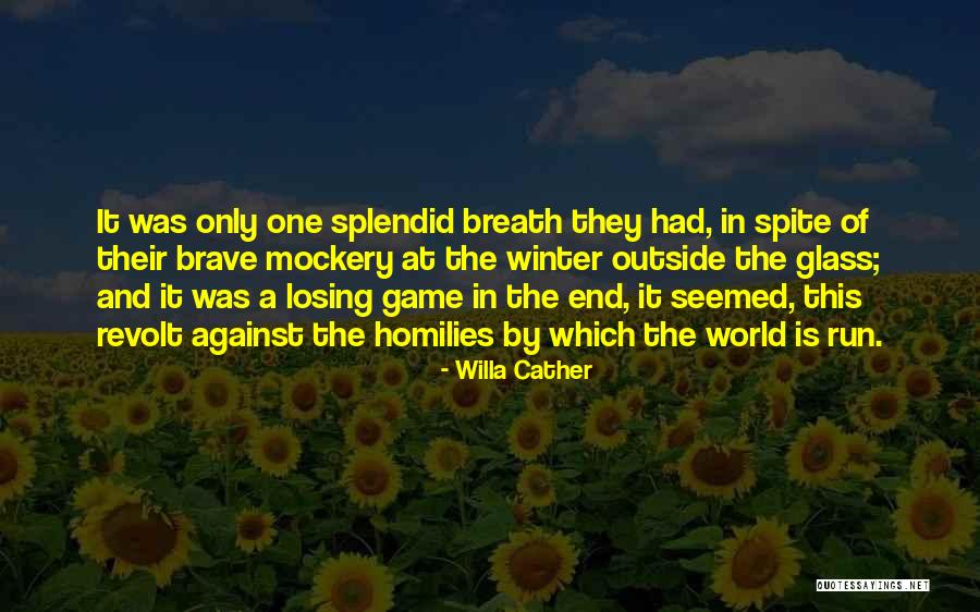 A Filled Up Bangladeshi Quotes By Willa Cather A Filled Up Bangladeshi Quotes By Willa Cather