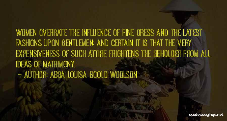 A Fine Gentleman Quotes By Abba Louisa Goold Woolson