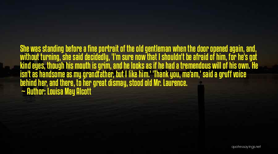 A Fine Gentleman Quotes By Louisa May Alcott