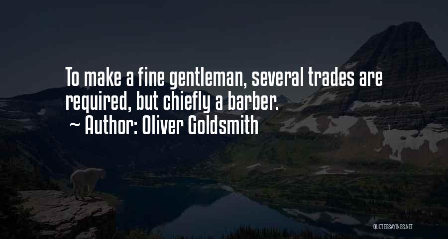 A Fine Gentleman Quotes By Oliver Goldsmith