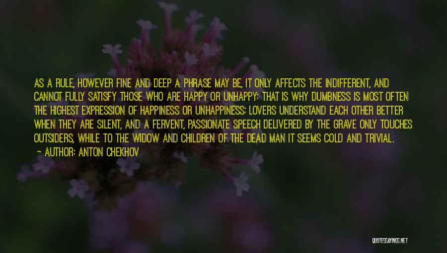 A Fine Man Quotes By Anton Chekhov