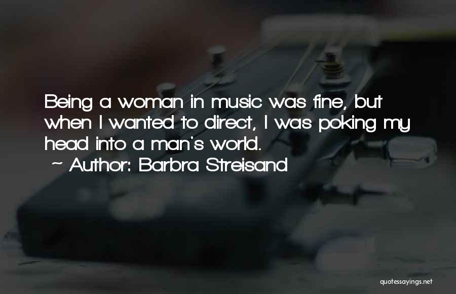 A Fine Man Quotes By Barbra Streisand