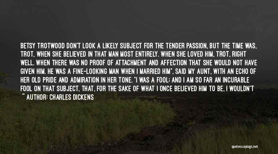 A Fine Man Quotes By Charles Dickens