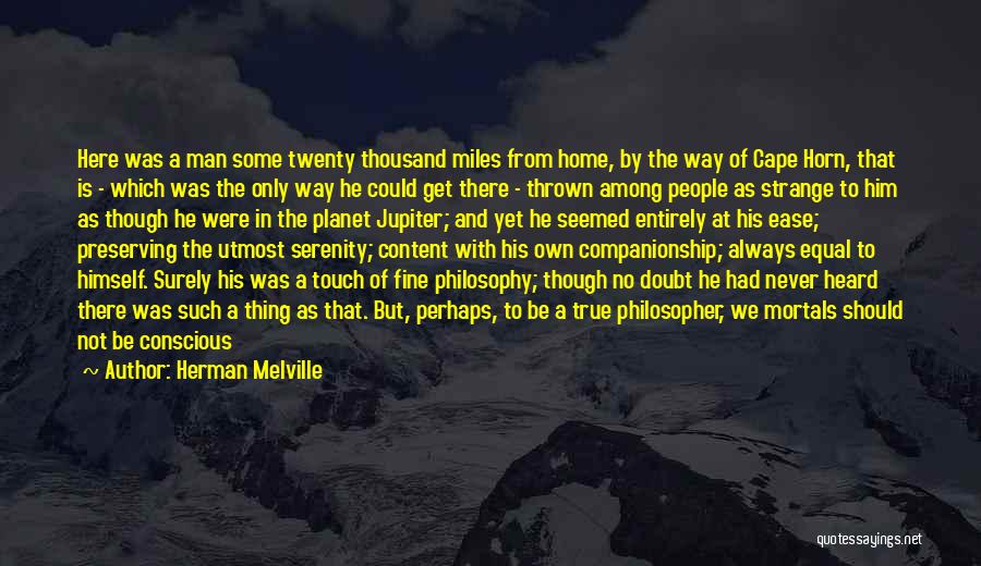 A Fine Man Quotes By Herman Melville