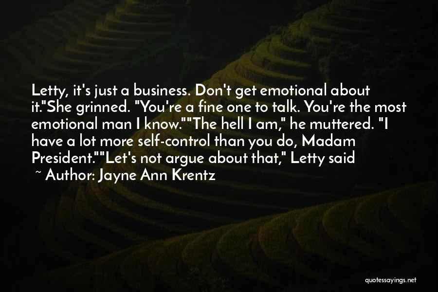 A Fine Man Quotes By Jayne Ann Krentz