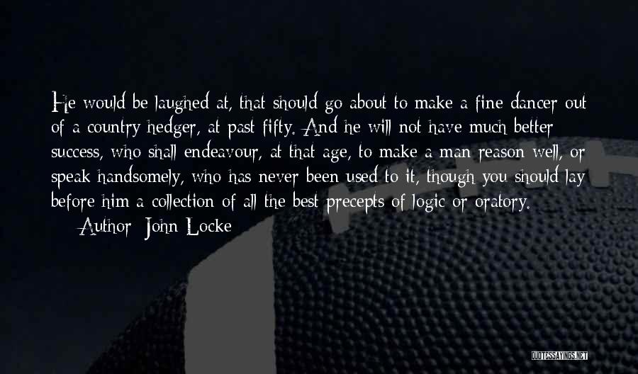 A Fine Man Quotes By John Locke