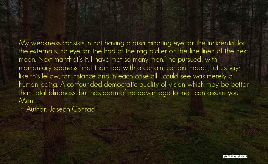 A Fine Man Quotes By Joseph Conrad