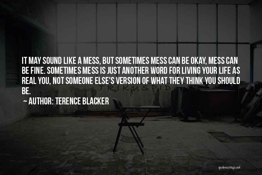 A Fine Mess Quotes By Terence Blacker