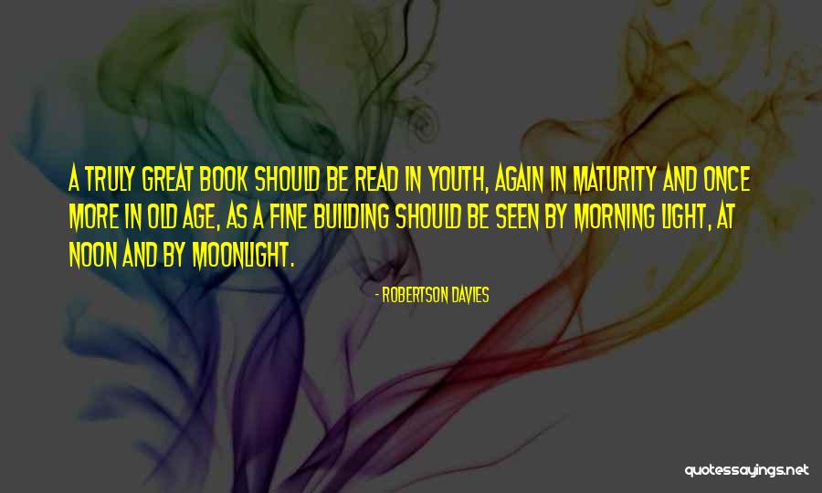 A Fine Morning Quotes By Robertson Davies A Fine Morning Quotes By Robertson Davies