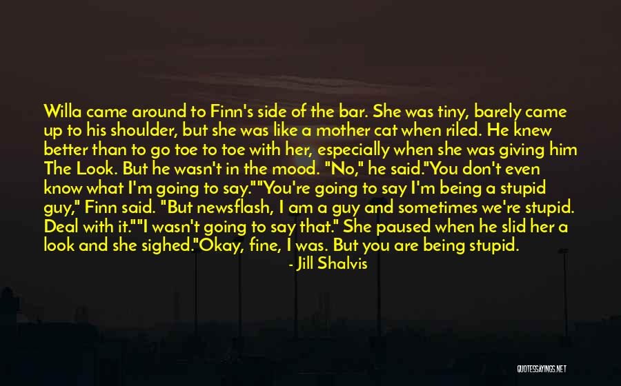 A Fine Romance Quotes By Jill Shalvis A Fine Romance Quotes By Jill Shalvis
