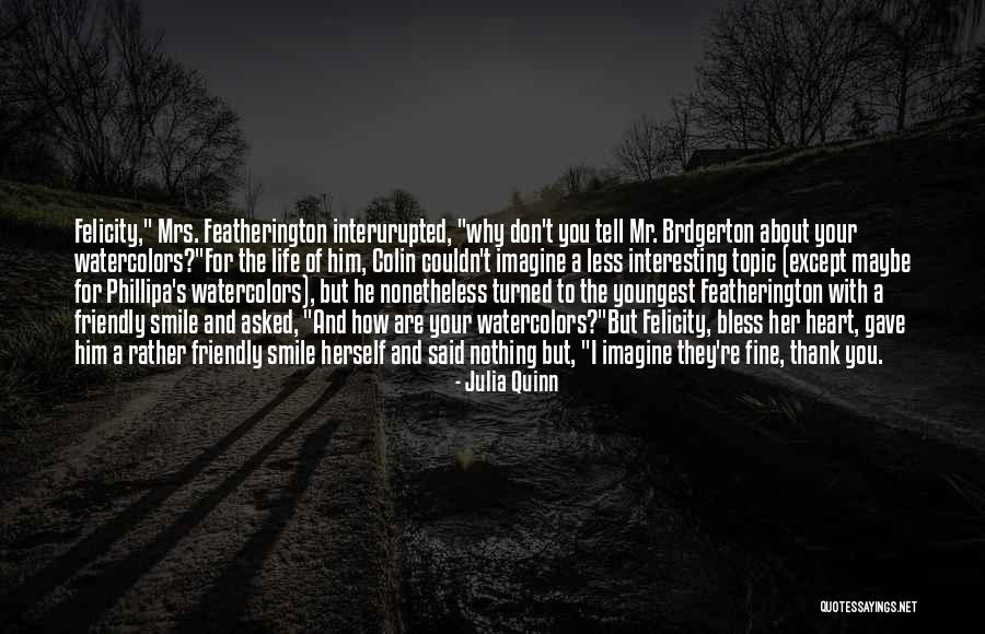 A Fine Romance Quotes By Julia Quinn A Fine Romance Quotes By Julia Quinn