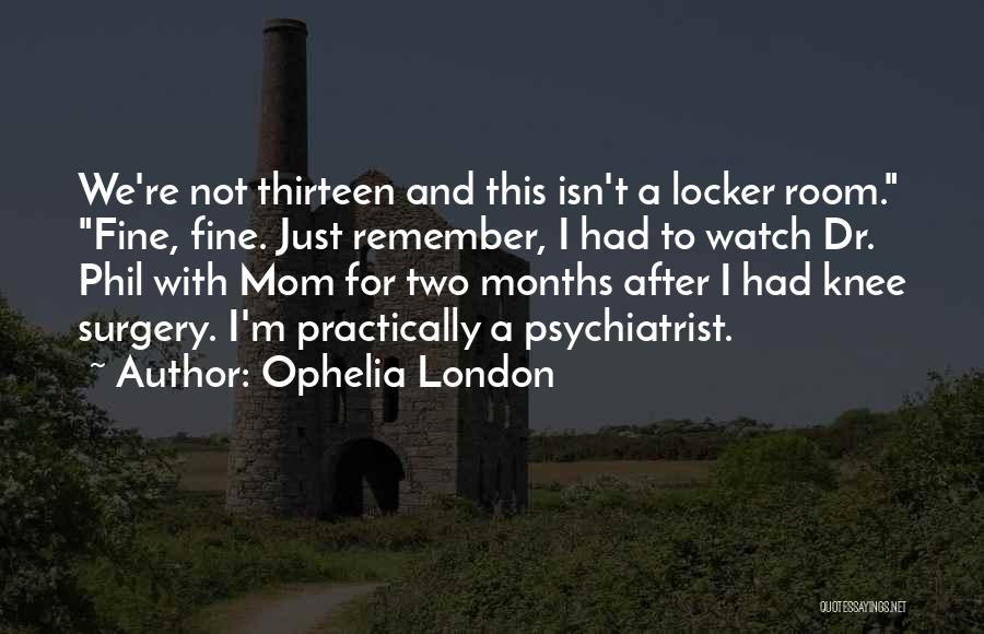 A Fine Romance Quotes By Ophelia London