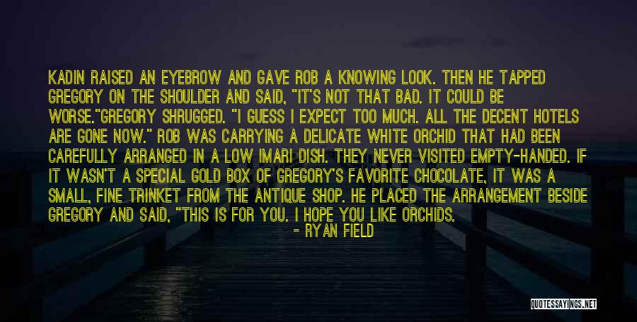 A Fine Romance Quotes By Ryan Field A Fine Romance Quotes By Ryan Field