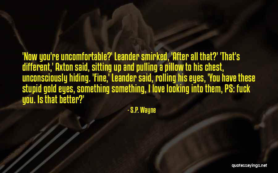 A Fine Romance Quotes By S.P. Wayne A Fine Romance Quotes By S.P. Wayne