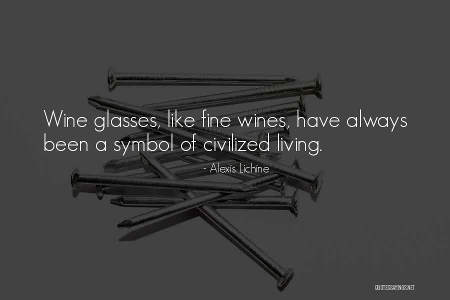 A Fine Wine Quotes By Alexis Lichine