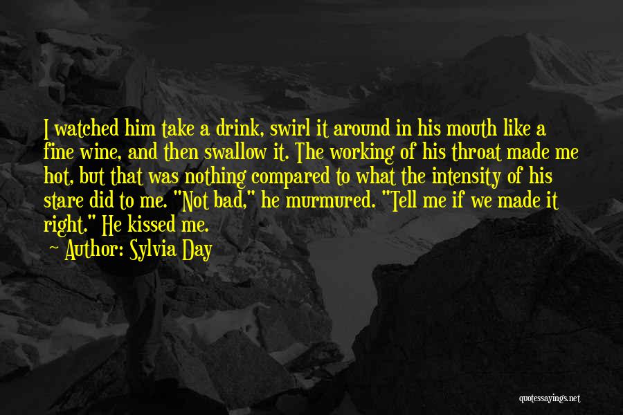 A Fine Wine Quotes By Sylvia Day