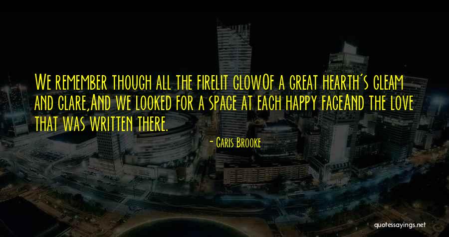 A Fire In Your Fireplace Quotes By Caris Brooke A Fire In Your Fireplace Quotes By Caris Brooke