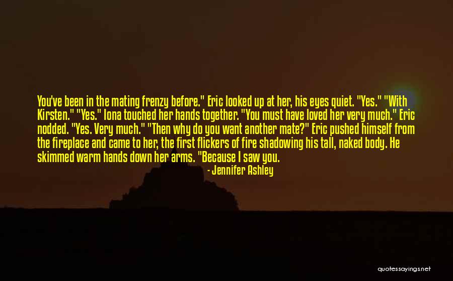 A Fire In Your Fireplace Quotes By Jennifer Ashley A Fire In Your Fireplace Quotes By Jennifer Ashley