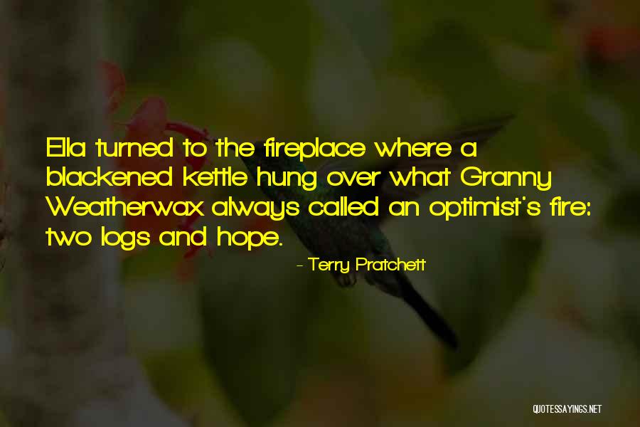 A Fire In Your Fireplace Quotes By Terry Pratchett A Fire In Your Fireplace Quotes By Terry Pratchett
