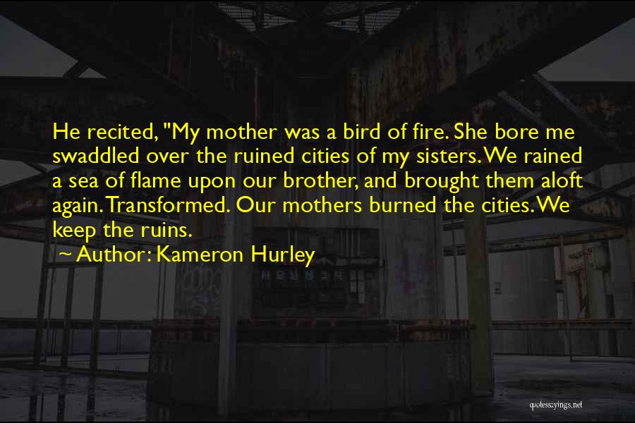 A Fire Quotes By Kameron Hurley