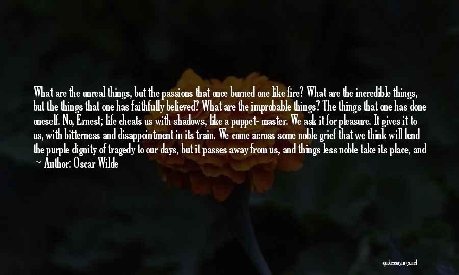 A Fire Quotes By Oscar Wilde