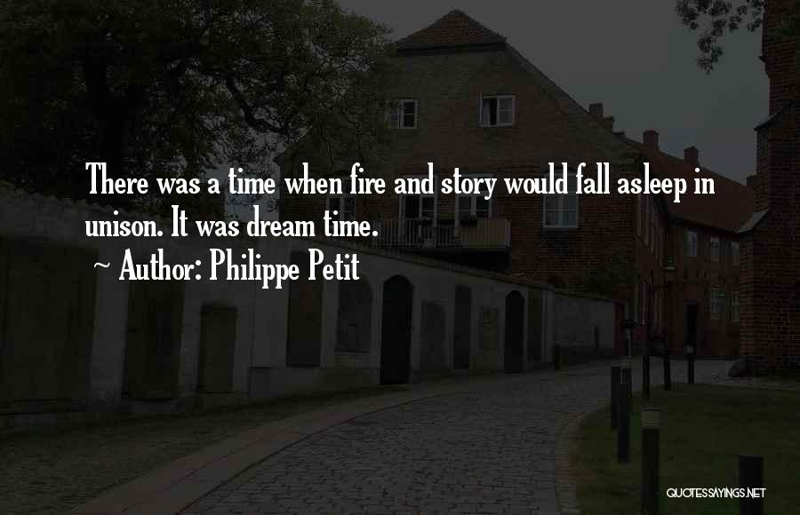 A Fire Quotes By Philippe Petit