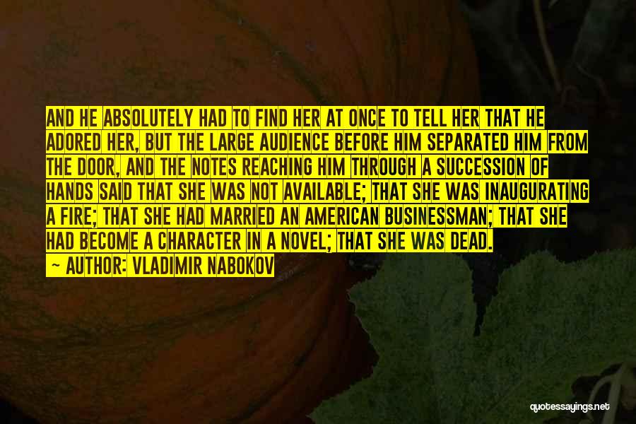 A Fire Quotes By Vladimir Nabokov