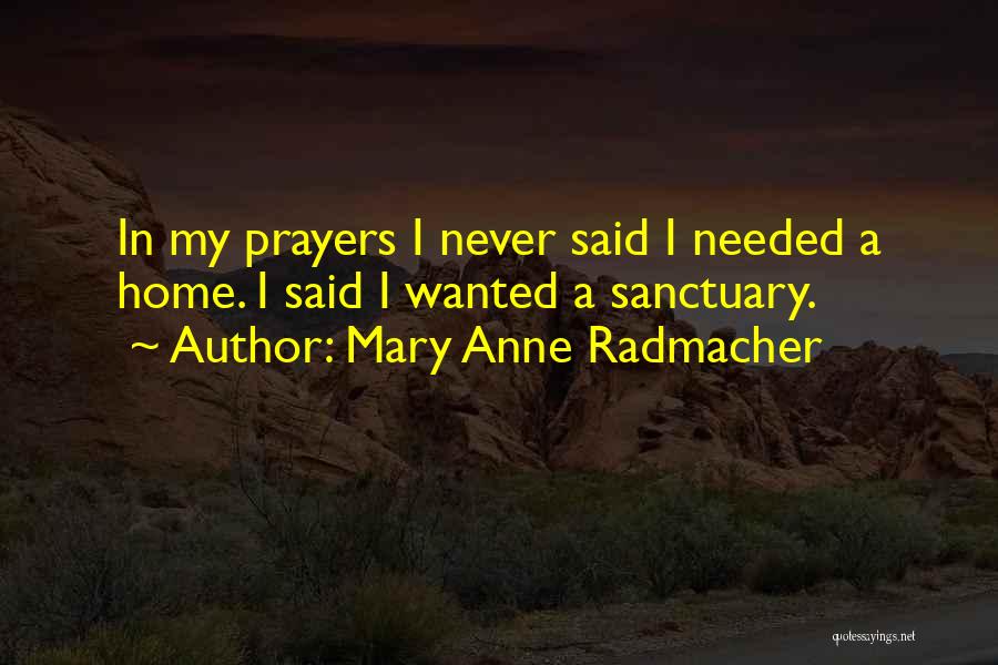 A Firefighter Quotes By Mary Anne Radmacher