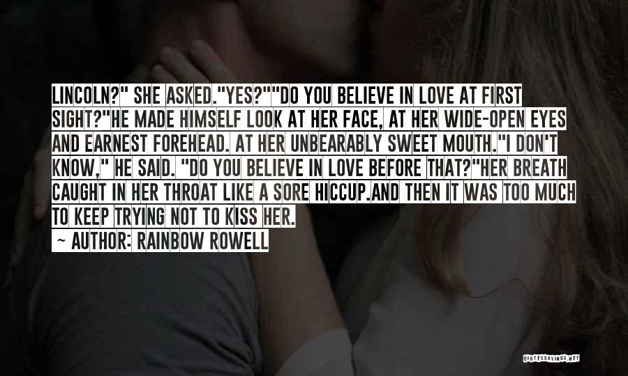 A First Kiss Quotes By Rainbow Rowell