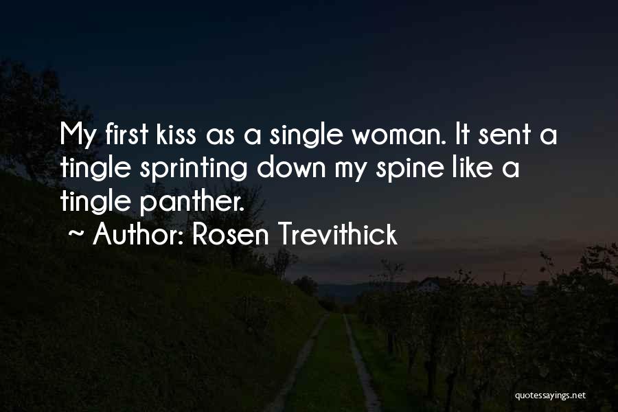 A First Kiss Quotes By Rosen Trevithick