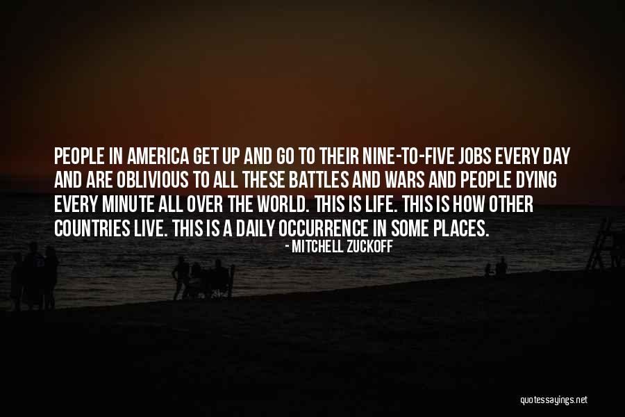 A Five Minute Life Quotes By Mitchell Zuckoff A Five Minute Life Quotes By Mitchell Zuckoff