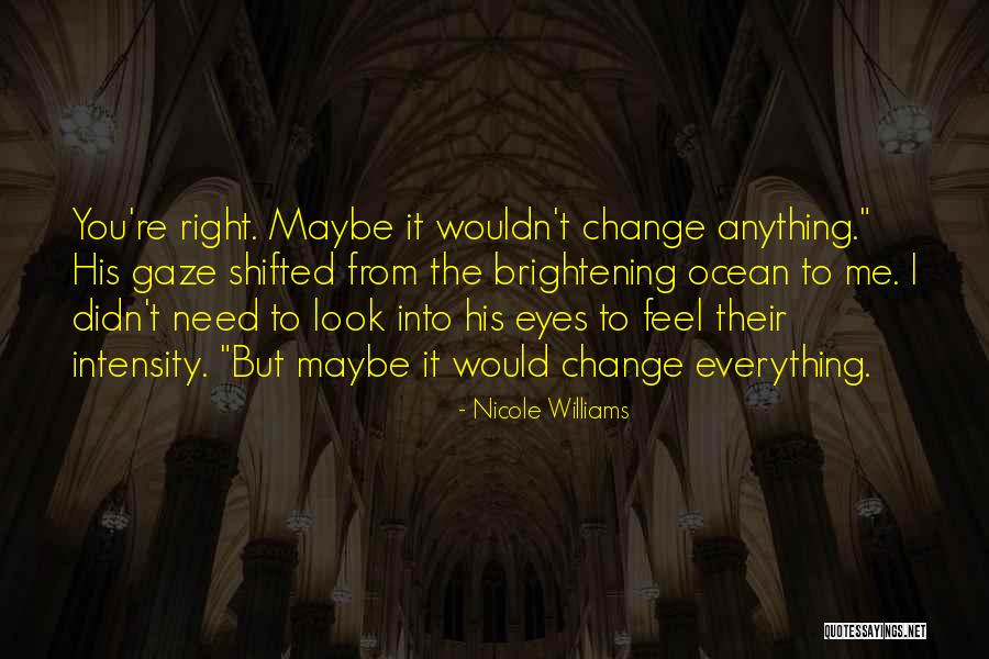 A Five Minute Life Quotes By Nicole Williams A Five Minute Life Quotes By Nicole Williams