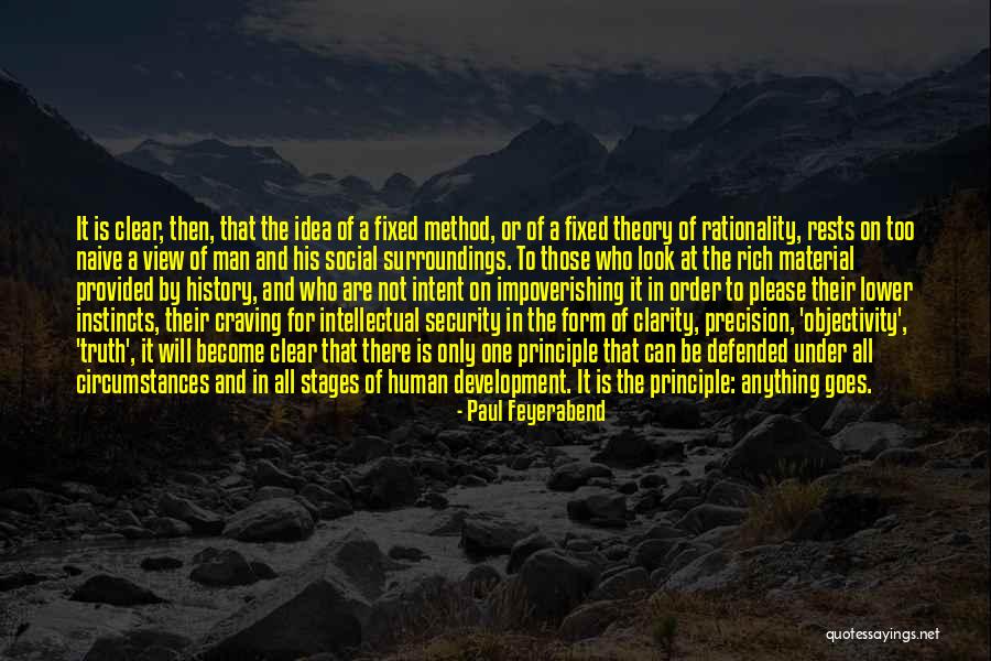 A Fixed Idea Quotes By Paul Feyerabend A Fixed Idea Quotes By Paul Feyerabend