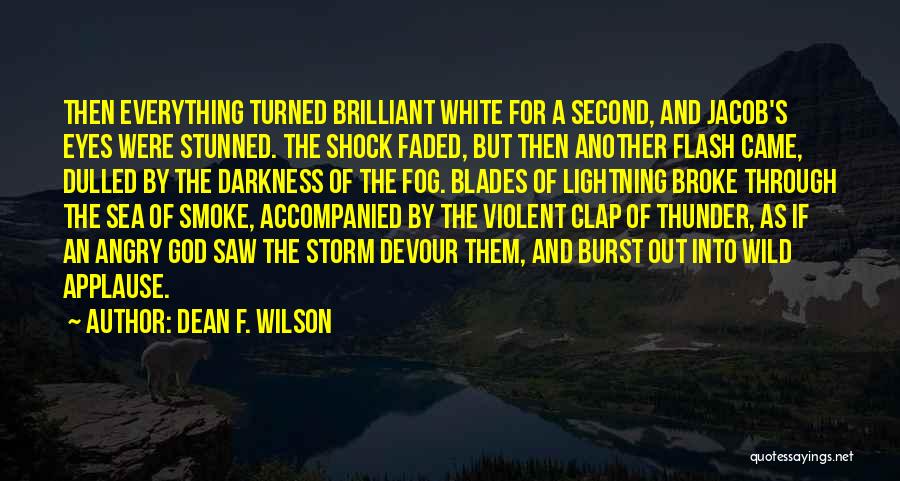 A Flash Quotes By Dean F. Wilson