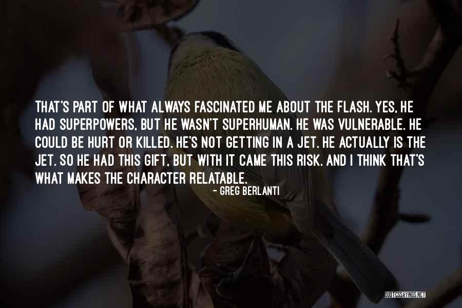 A Flash Quotes By Greg Berlanti