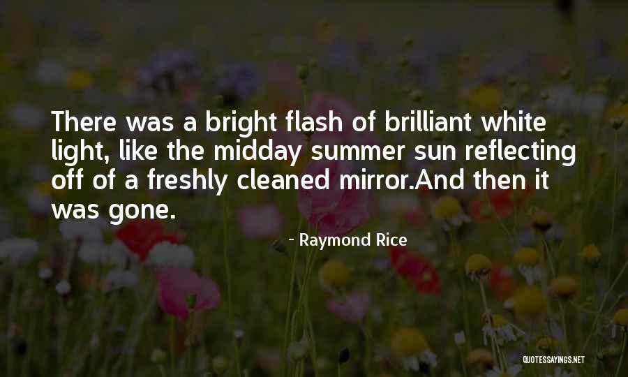 A Flash Quotes By Raymond Rice