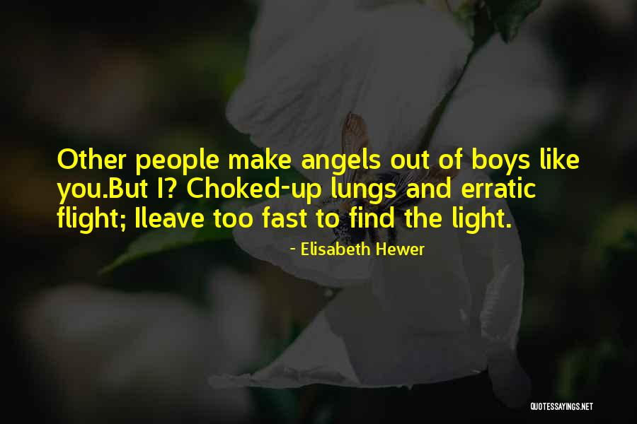A Flight Of Angels Quotes By Elisabeth Hewer A Flight Of Angels Quotes By Elisabeth Hewer