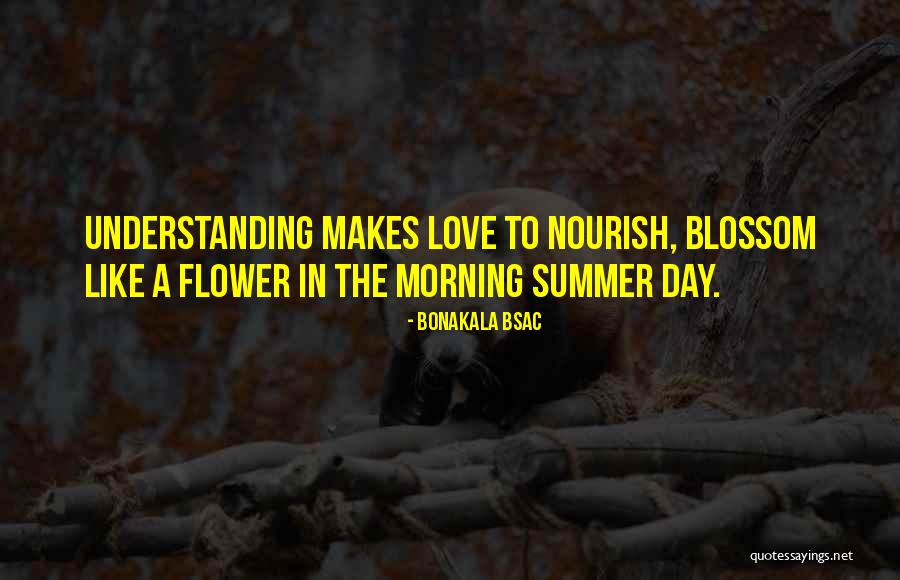 A Flower A Day Quotes By Bonakala Bsac A Flower A Day Quotes By Bonakala Bsac