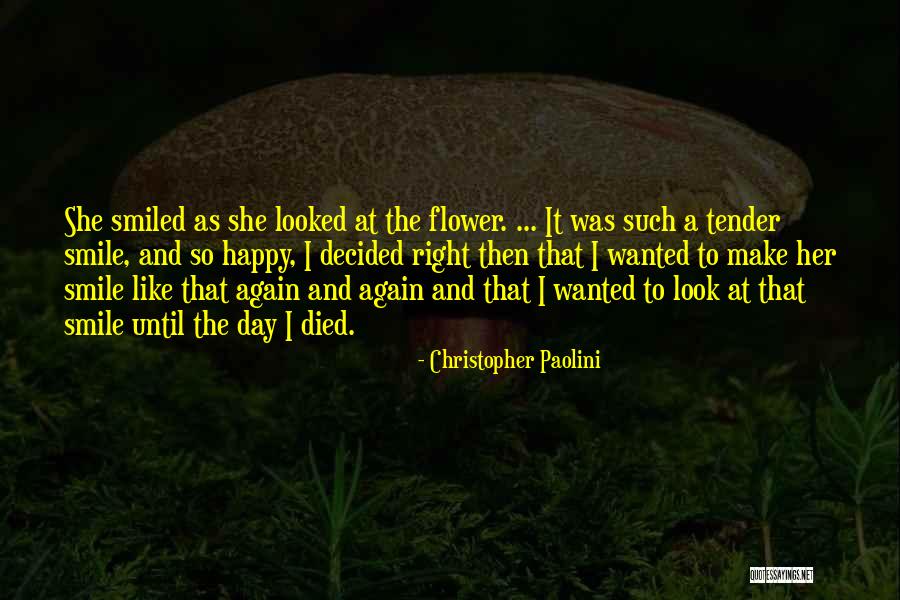 A Flower A Day Quotes By Christopher Paolini A Flower A Day Quotes By Christopher Paolini
