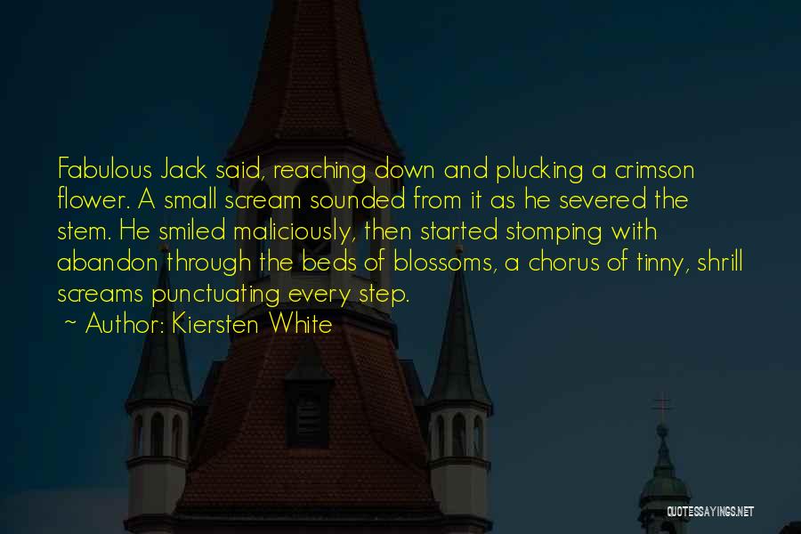 A Flower Quotes By Kiersten White