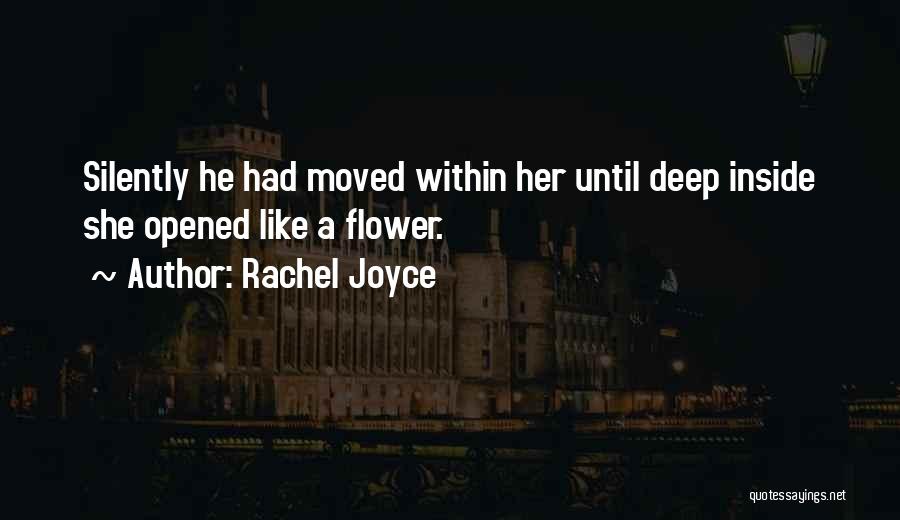 A Flower Quotes By Rachel Joyce